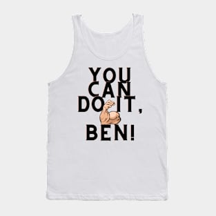 You can do it, ben Tank Top